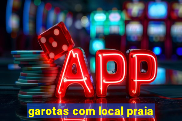 garotas com local praia